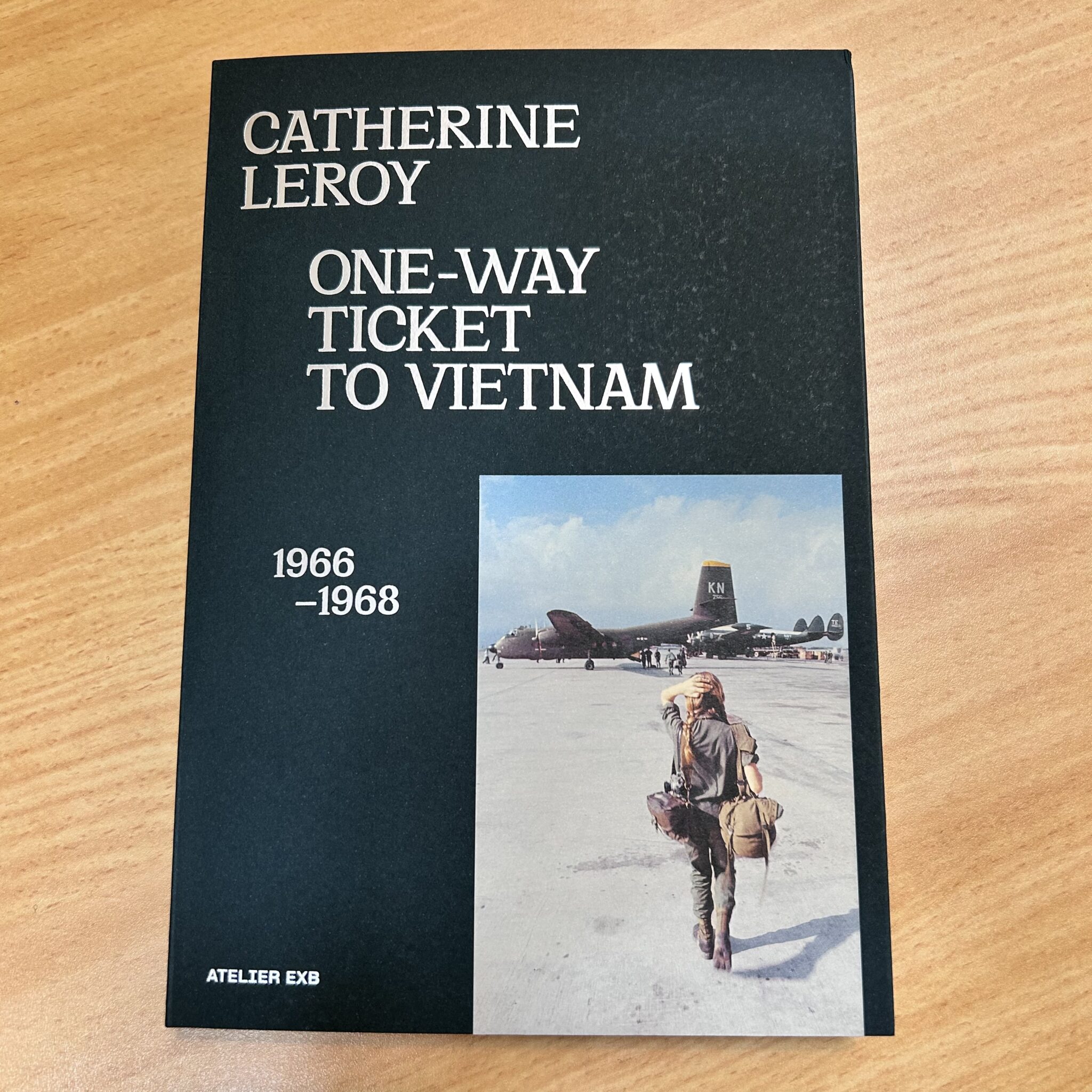 Book – Catherine Leroy: One-Way Ticket to Vietnam 1966-1968